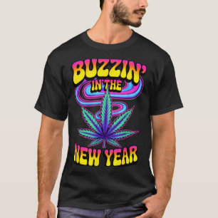 Psychedelic Weed Buzzing In New Year 2026 Funny  T-Shirt