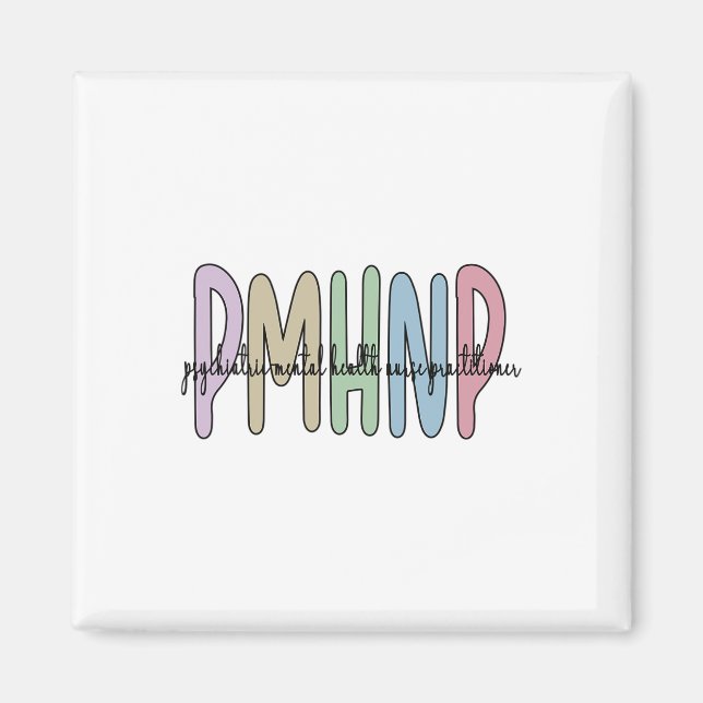 Psychiatric Mental Health Nurse Practitioner 1  Magnet (Front)