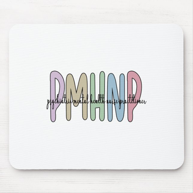 Psychiatric Mental Health Nurse Practitioner 1  Mouse Mat (Front)