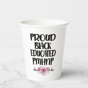 Psychiatric Mental Health Nurse Practitioner PMHNP Paper Cups