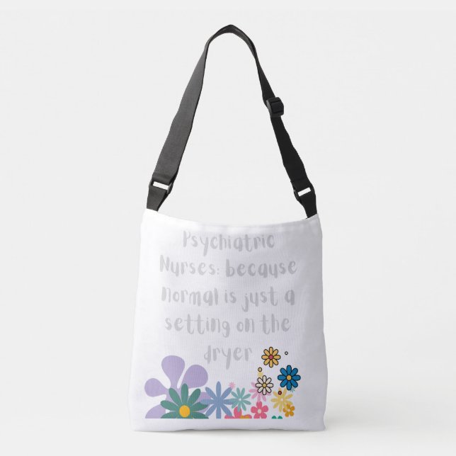 Psychiatric Nurse Crossbody Bag (Front)