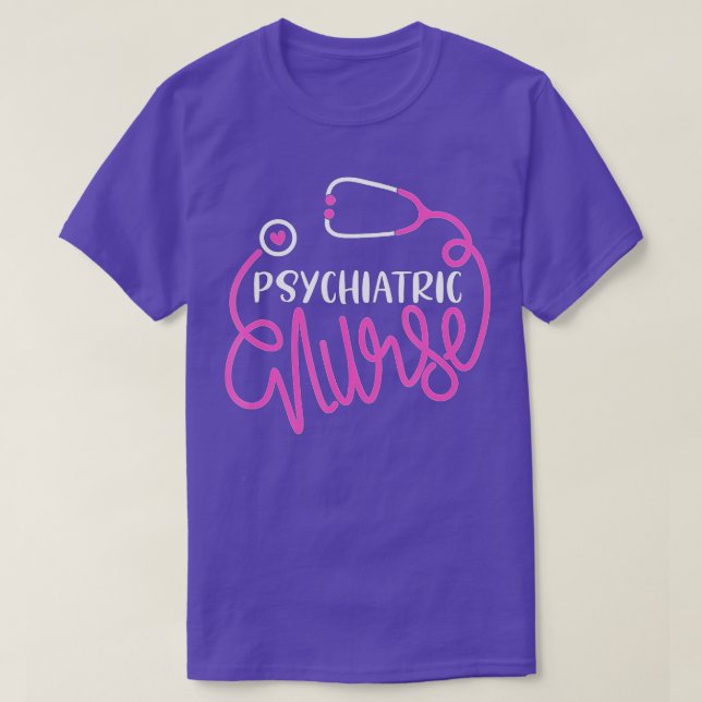 Psychiatric Nurse Cute RN Mental Health Nursing Ps T-Shirt (Design Front)