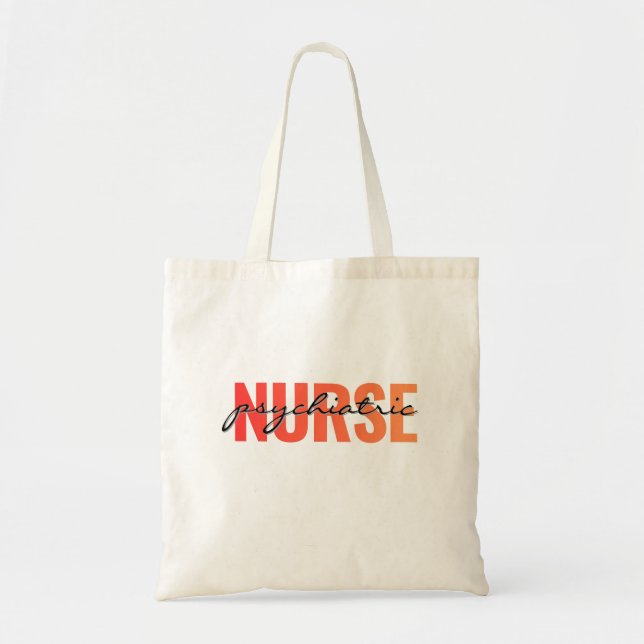 Psychiatric Nurse Modern Typography Tote Bag (Front)