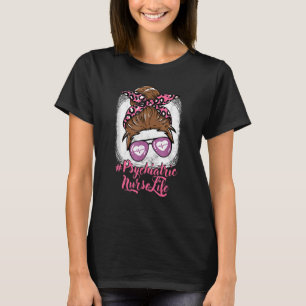 Psychiatric Nurse Nursing For Women Girls Nurse Fo T-Shirt