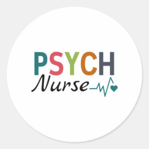 Psychiatric Nurse Psych Nurse Classic Round Sticker