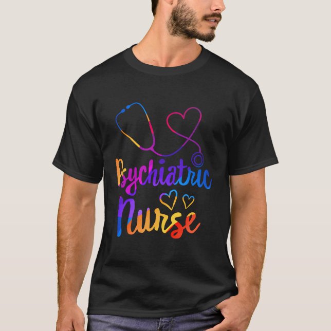 Psychiatric Nurse Week Rn Tal Health Nursing Schoo T-Shirt (Front)