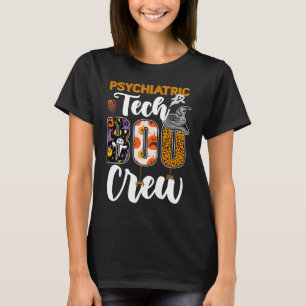Psychiatric Tech Boo Crew Ghost Halloween Psych Te T-Shirt