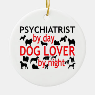 Psychiatrist by Day Dog Lover by Night Ceramic Tree Decoration