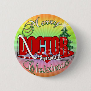PSYCHIATRIST DOCTOR MERRY CHRISTMAS 6 CM ROUND BADGE