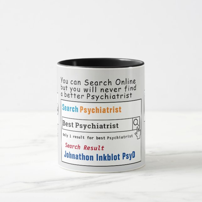 Psychiatrist Funny Best Search Mug (Center)