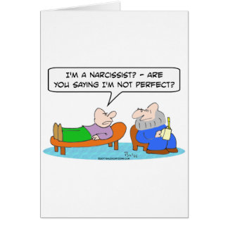 psychiatrist narcissist not perfect