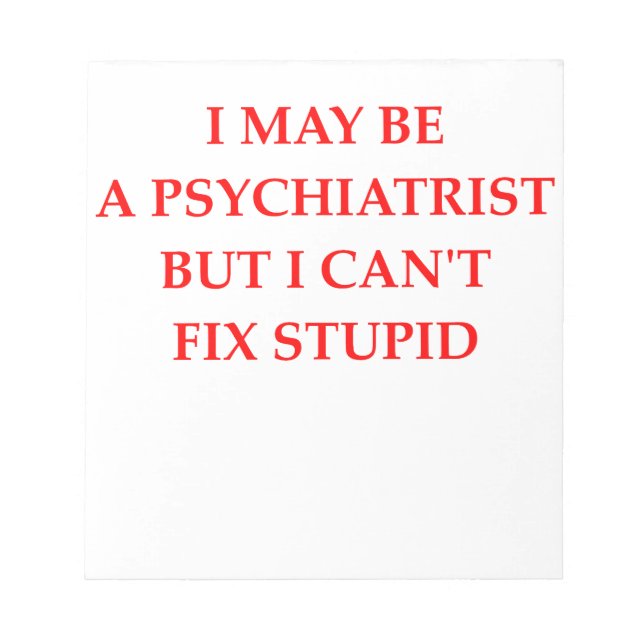 PSYCHIATRIST NOTEPAD (Front)