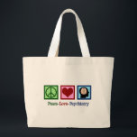 Psychiatrist Peace Love Psychiatry Large Tote Bag<br><div class="desc">Peace Love Psychiatry. A cute psychiatrist Christmas gift featuring a peace sign,  heart,  and human brain. A pretty present for a psychiatric nurse that works with mental health patients in a mental hospital ward.</div>