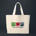 Psychiatrist Peace Love Psychiatry Large Tote Bag<br><div class="desc">Peace Love Psychiatry. A cute psychiatrist Christmas gift featuring a peace sign,  heart,  and human brain. A pretty present for a psychiatric nurse that works with mental health patients in a mental hospital ward.</div>