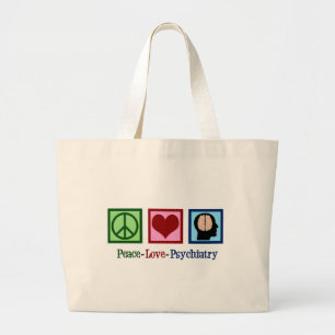 Psychiatrist Peace Love Psychiatry Large Tote Bag