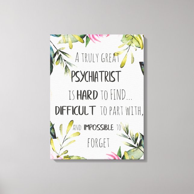 Psychiatrist Thank you quote Gift Idea Canvas Prin Print (Front)