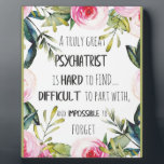 Psychiatrist Thank you quote Gift Idea Plaque<br><div class="desc">Great idea for a gift for your therapist.</div>