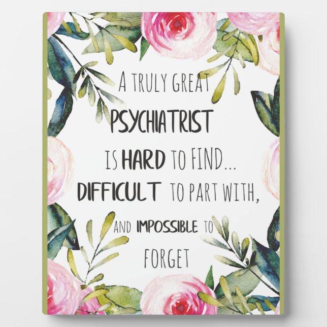 Psychiatrist Thank you quote Gift Idea Plaque (Front)