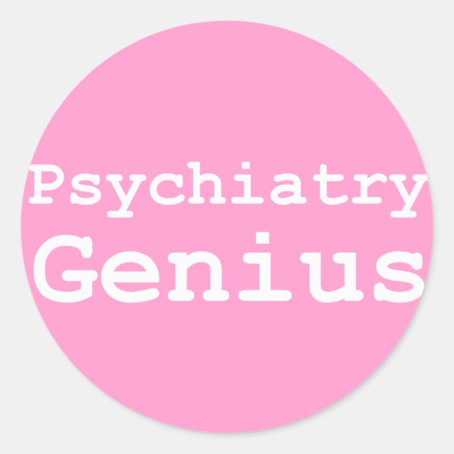 Psychiatry Genius Gifts Classic Round Sticker (Front)
