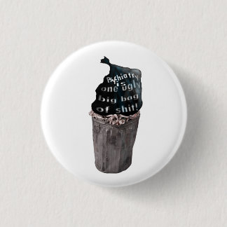 Psychiatry in the bin 3 cm round badge