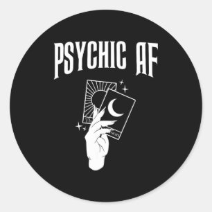Psychic Af Funny New Age Occult Tarot Clairvoyant  Classic Round Sticker