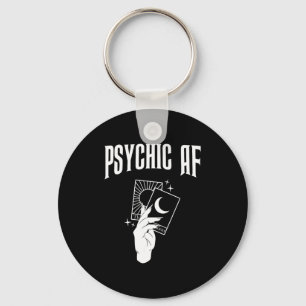 Psychic Af Funny New Age Occult Tarot Clairvoyant Key Ring
