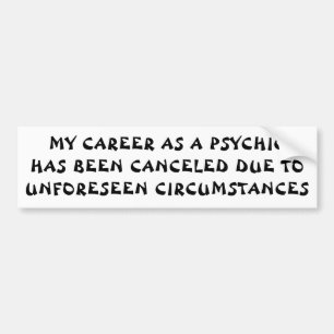 Psychic Career Cancelled Bumper Sticker