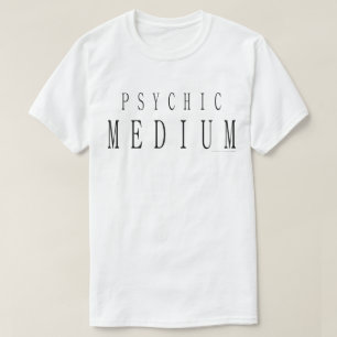 Psychic Medium T-Shirt