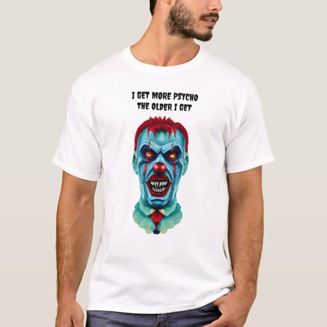 Psycho Creepy Killer Zombie Clown Horror Art  T-Shirt (Front)
