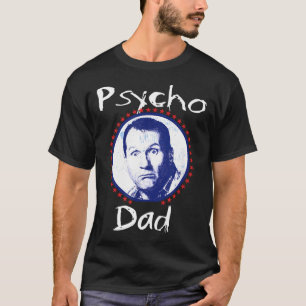 Psycho Dad Funny - Men's Mao Collar Letter T-Shirt