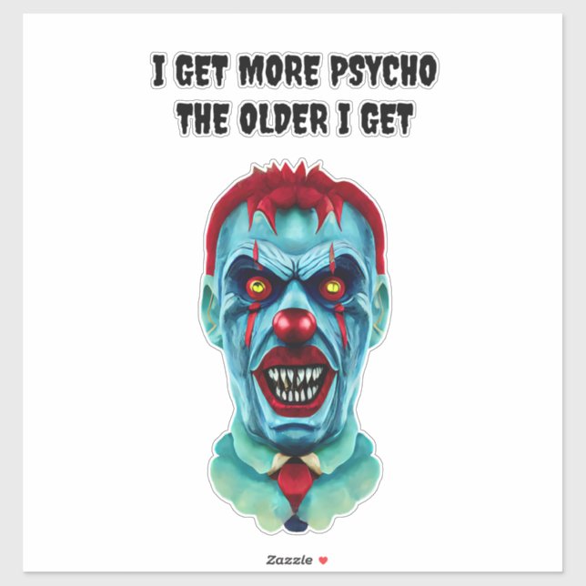 Psycho Quote Creepy Killer Clown Horror Art     (Sheet)