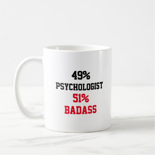 Psychologist Badass Coffee Mug