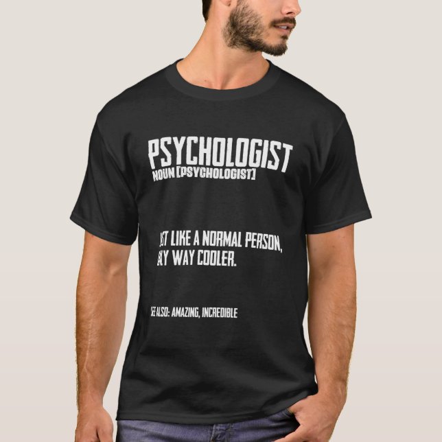 Psychologist Definition Job Specification Psychiat T-Shirt (Front)