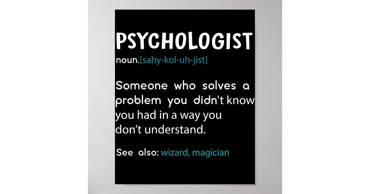 psychologist-definition-psychologist-funny-poster-zazzle