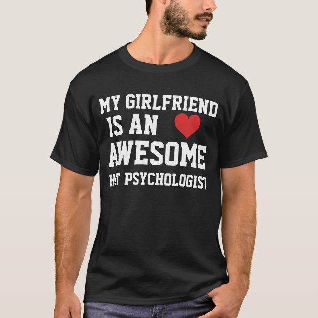 Psychologist Girlfriend T-Shirt (Front)