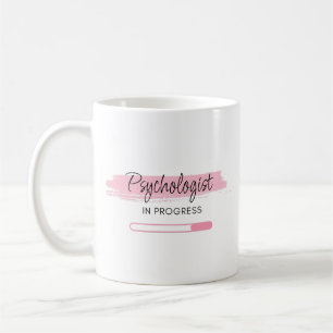 Psychologist In Progress – Personalized Coffee Mug