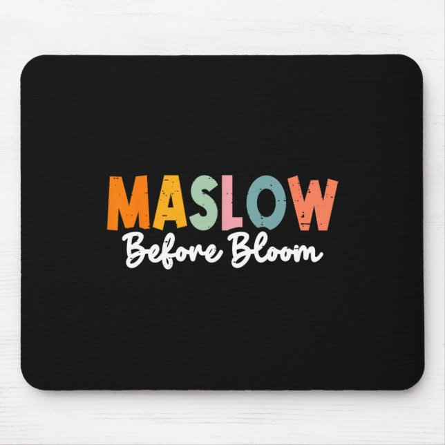 Psychologist Maslow Before Bloom Sped Teacher Clro Mouse Mat (Front)