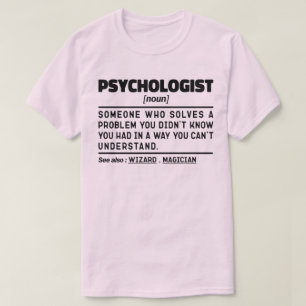Psychologist Noun Mental Health Professional  T-Shirt