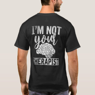 Psychologist Psych Therapist Brain Science Psychol T-Shirt