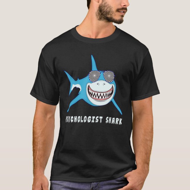 Psychologist Shark Hypnotise Trance Psycho Therapi T-Shirt (Front)