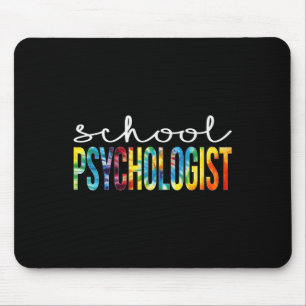 Psychologist Tie Dye Appreciation Day Back To Scho Mouse Mat