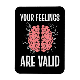 Psychologist Your Feelings Are Valid Magnet