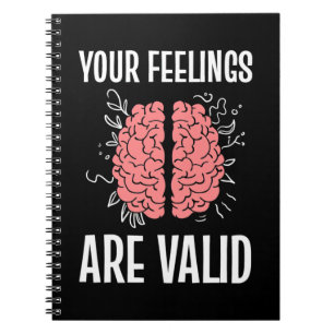 Psychologist Your Feelings Are Valid Notebook