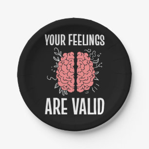 Psychologist Your Feelings Are Valid Paper Plate