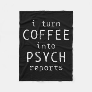 Psychology Coffe Psychologist Psych Reports  Fleece Blanket