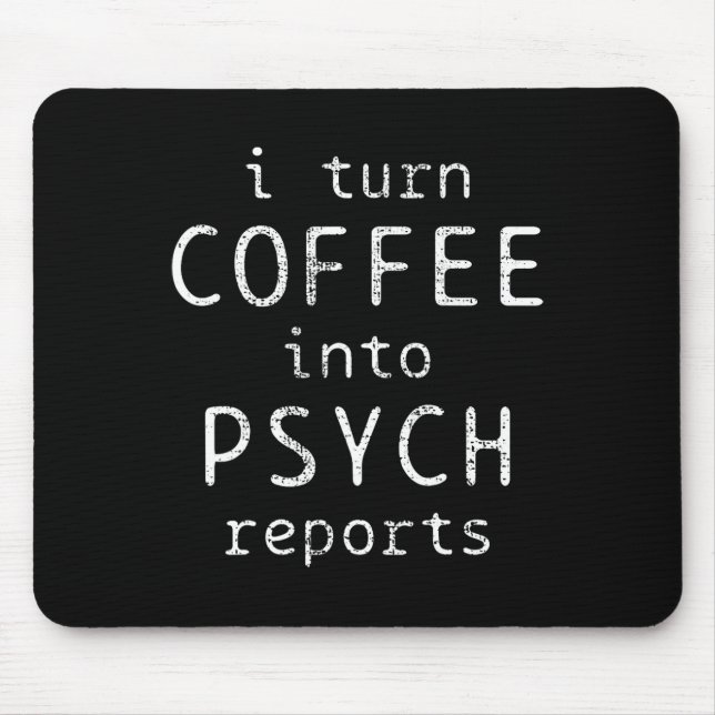Psychology Coffe Psychologist Psych Reports  Mouse Mat (Front)