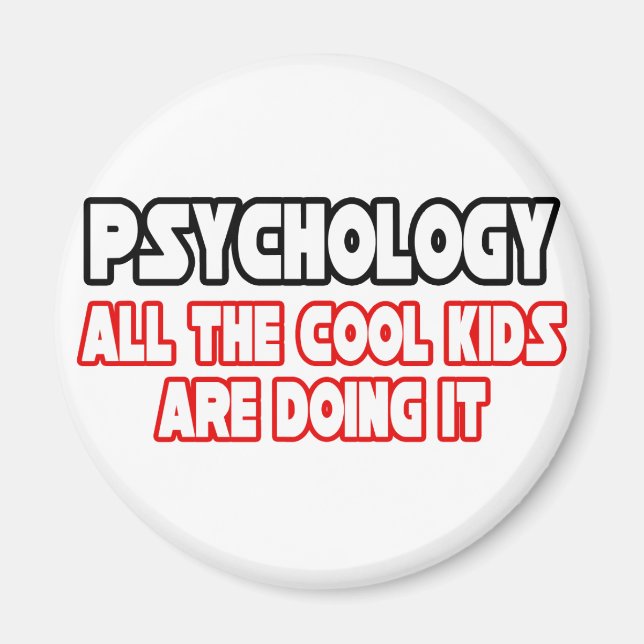 Psychology...Cool Kids Magnet (Front)