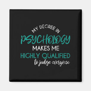Psychology Degree Funny Sarcastic Psychologist Psy Magnet