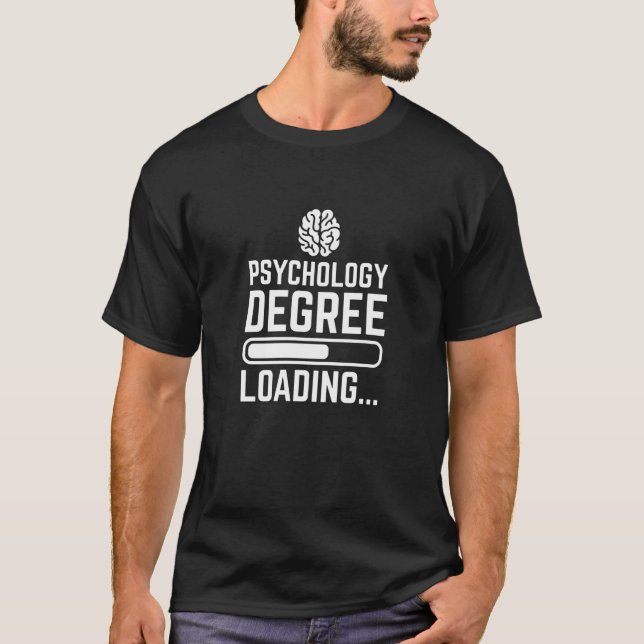 Psychology Degree Loading T-Shirt (Front)