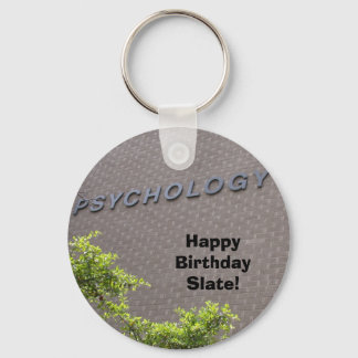 PSYCHOLOGY, Happy Birthday Slate! Key Ring